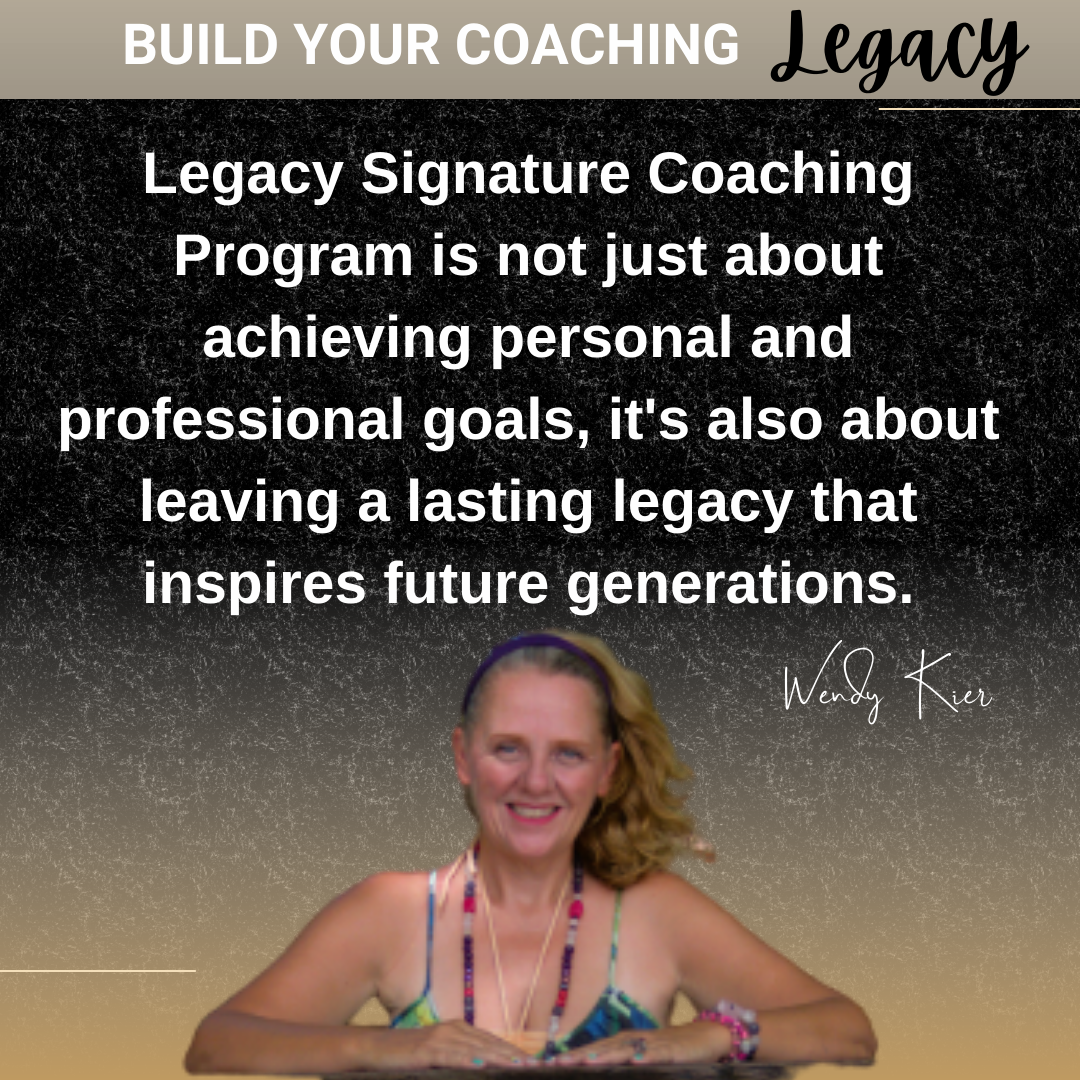 Legacy Signature Coaching Program is not just about achieving personal and professional goals, it's also about leaving a lasting legacy that inspires future generations.