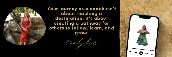 Your journey as a coach isn't about reaching a destination; it's about creating a pathway for others to follow, learn, and grow.