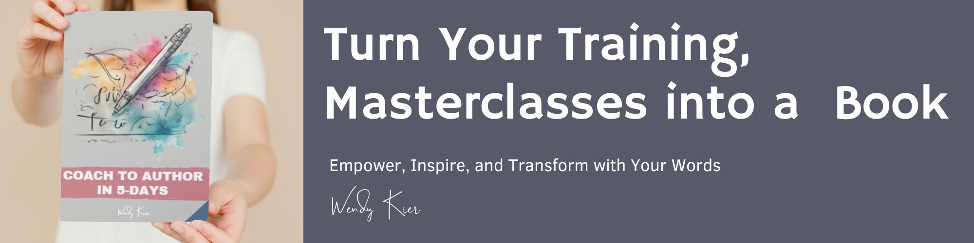 Turn Your Training, Masterclasses into a  Book