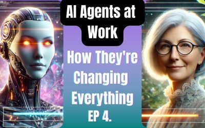 EP 4. AI AGENTS IN PRACTICE:: The Woman Who Gave AI a Soul