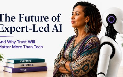 The Future of Expert-Led AI (And Why Trust Will Matter More Than Tech)